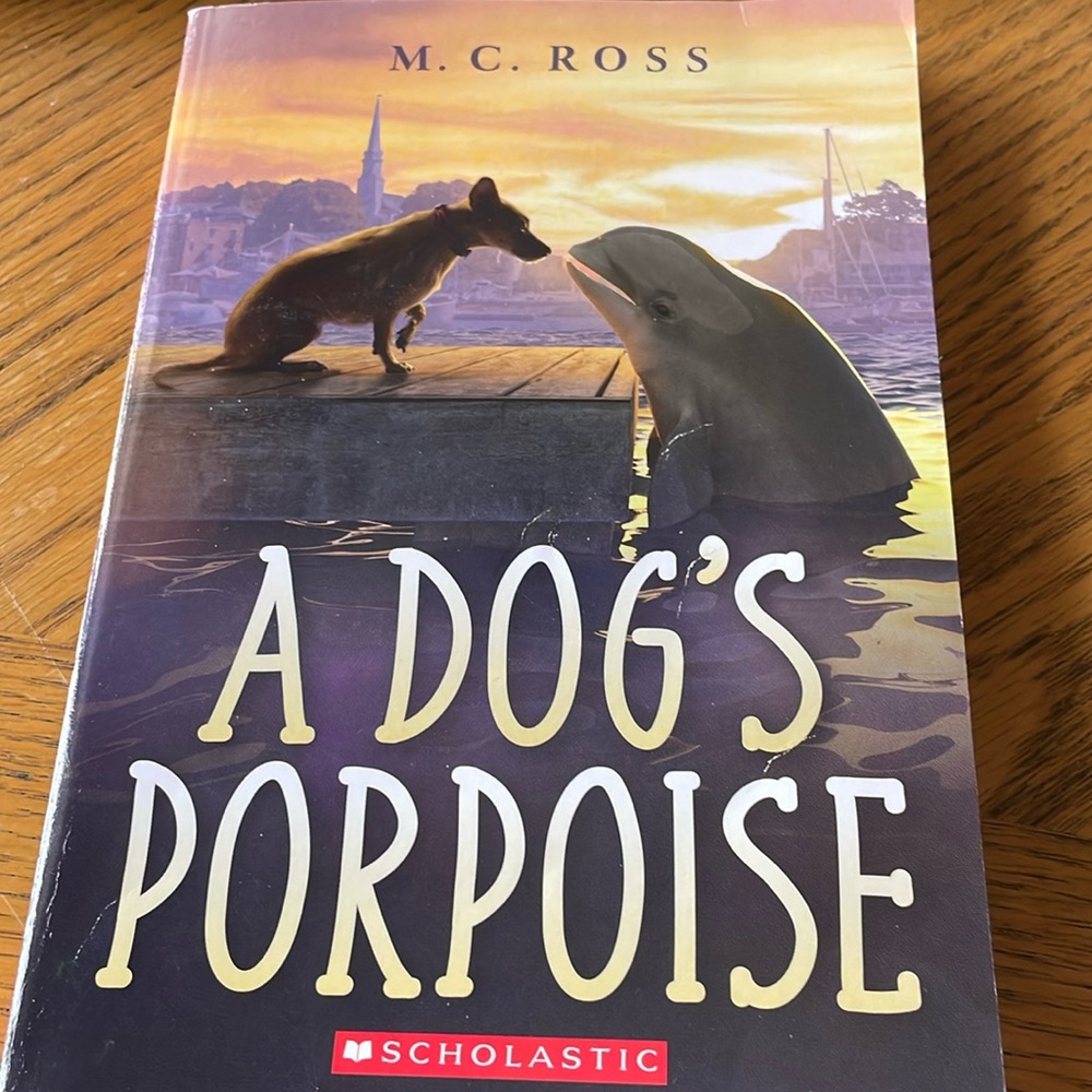 A Dog’s Porpoise Softcover Book by M. C. Ross
